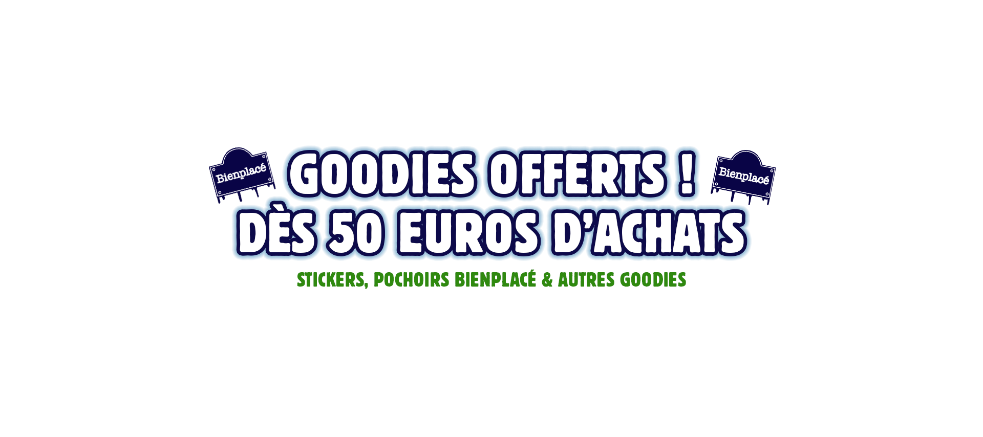 Stickers et pochoirs bienplacé offerts dès 50€